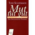 Mut tut gut: Das Encouraging-Training
