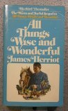 All Things Wise and Wonderful/the Lord God Made Them All