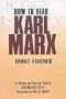 How to Read Karl Marx