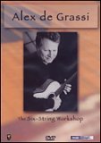 Alex de Grassi: The Six-String Workshop