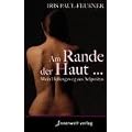 Am Rande der Haut ...