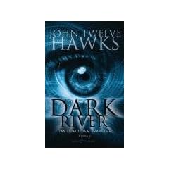 Dark River: Das Duell der Traveler - Roman