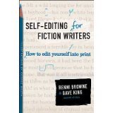 SELF-EDITING FOR FICTION WRITERS: HOW TO EDIT YOURSELF INTO PRINT