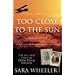 Too Close to the Sun: The Life and Times of Denys Finch Hatton