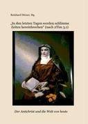 D&ouml;rner Initiativkreis "In den letzten Tagen werden schlimme Zeiten hereinbrechen" (nach 2Tim 3,1): Der Antichrist und die Welt von heute