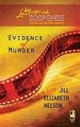 Evidence of Murder (Murder Mystery Series #1) (Steeple Hill Love Inspired Suspense #137)