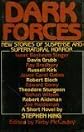 Dark Forces: New Stories of Suspense and Supernatural Horror