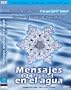 Water Crystals in Motion - Messages From Water (Mensajes Ocultos en el Agua) [NTSC/REGION 1 & 4 DVD. Import-Latin America]