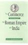 The Commerce Between the Roman Empire and India