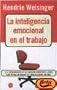 La inteligencia emocional en el trabajo (Spanish Edition)