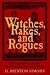 Witches, Rakes, and Rogues (paperback)