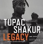 Tupac Shakur Legacy Jamal Joseph (Author) Tupac Shakur Legacy [Bargain Price] [2006 Hardcover] Jamal Joseph (Author) Tupac Shakur Legacy