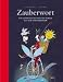 Zauberwort: Die sch�nsten Gedichte f�r Kinder aus vier Jahrhunderten