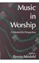 Music in Worship: A Mennonite Perspective