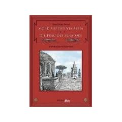 Mord auf der Via Appia / Die Frau des Senators. Zwei C.V.T.-Romane in einem Band