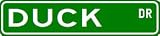 DUCK Street Sign ~ Custom Aluminum Street Signs