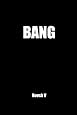 Bang: The Most Infamous Pickup Book In The World