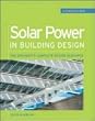 Solar Power in Building Design (GreenSource): The Engineer's Complete Project Resource (GreenSource Books)