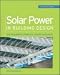 Solar Power in Building Design (GreenSource): The Engineer's Complete Project Resource (GreenSource Books)