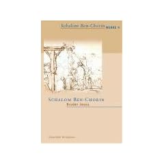Schalom Ben-Chorin Werke (SBW): Bruder Jesus. Der Nazarener in j�discher Sicht: Bd. 4