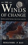 The winds of change : Buddhism and the maritime links of early south Asia