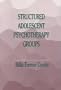 Structured Adolescent Psychotherapy Groups