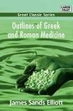Outlines of Greek and Roman Medicine