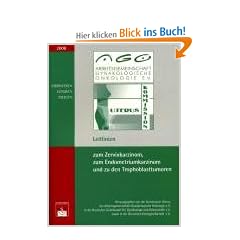 Leitlinien zum Zervixkarzinom, zum Endometriumkarzinom und zu den Trophoblasttumoren