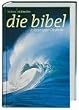 Edition mittendrin: Gute Nachricht Bibel in heutigem Deutsch. Sonderausgabe ohne die Sp�tschriften des Alten Testaments