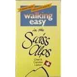 walking easy in the swiss alps a hiking guide for active adults
