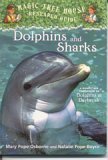 Dolphins and Sharks (Magic Tree House Research Guide)