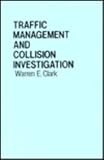 Traffic Management and Collision Investigation