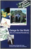 Garage for the World: Story of a Corporate Revolutionary