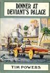 Dinner at Deviant's Palace