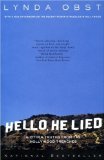 Hello, He Lied -- and Other Tales from the Hollywood Trenches Reprint Edition by Lynda Obst [Paperback]
