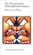Das Bayerische Schimpfw�rterbuch. Blo� g'scherte W�rter