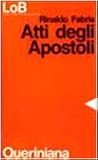 Atti degli Apostoli (LoB. Leggere oggi la Bibbia. Sez. 2)