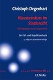 Klausurenkurs im Staatsrecht: Mit Bezügen zum Europarecht. Ein Fall- und Repetitionsbuch