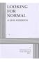Looking for Normal - Acting Edition