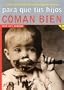 Para que tus hijos coman bien / So your Children will Eat Well (Spanish Edition)