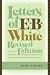 Letters of E. B. White, Revised Edition