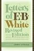 Letters of E. B. White, Revised Edition