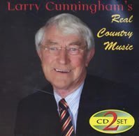 LARRY CUNNINGHAM : REAL COUNTR