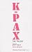 K-Pax: The Trilogy, featuring Prot's Report: Omnibus Featuring Prot's Report