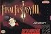 Video Games : Final Fantasy III
