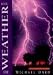 The Weather Book (Wonders of Creation, Vol. 1) (Wonders of Creation , No 1)