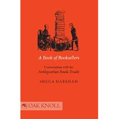 A Book of Booksellers: Conversations With the Antiquarian Book Trade, 1991-2003