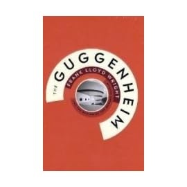 Guggenheim: Frank Lloyd Wright & the Making of the Modern Museum