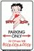 Betty Boop Parking Only Sign