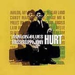 Avalon Blues: A Tribute to Mississippi John Hurt